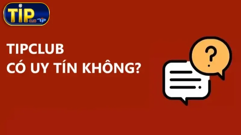 Tipclub có uy tín không?